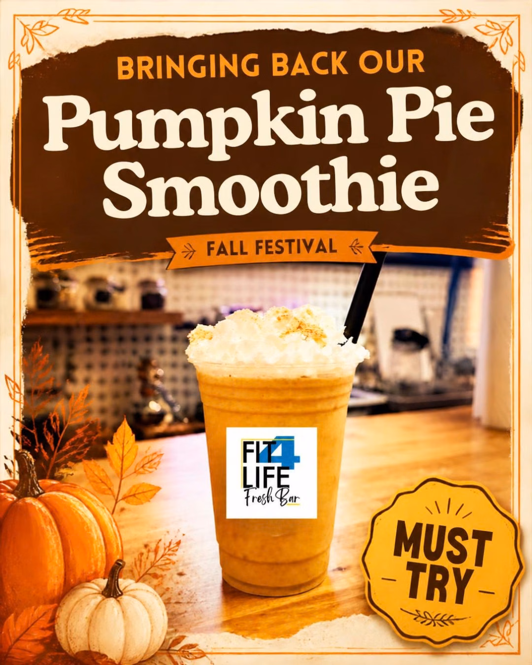 Pumpkin Pie Smoothie from Fit4Life Fresh Bar, fall festival